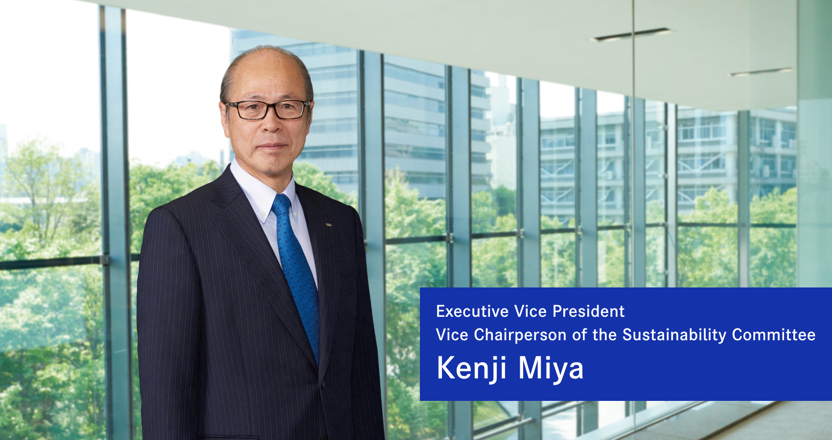 Kenji Miya, Executive Vice President and Vice Chairperson of the Sustainability Committee